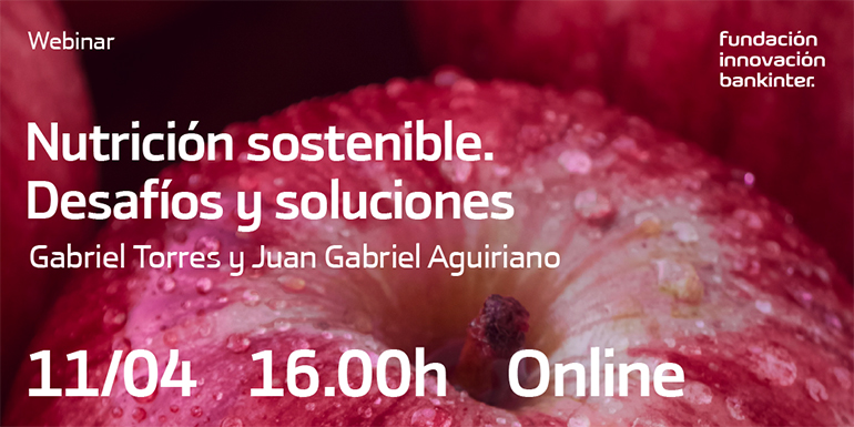 Webinar sobre desafíos y soluciones de una nutrición sostenible